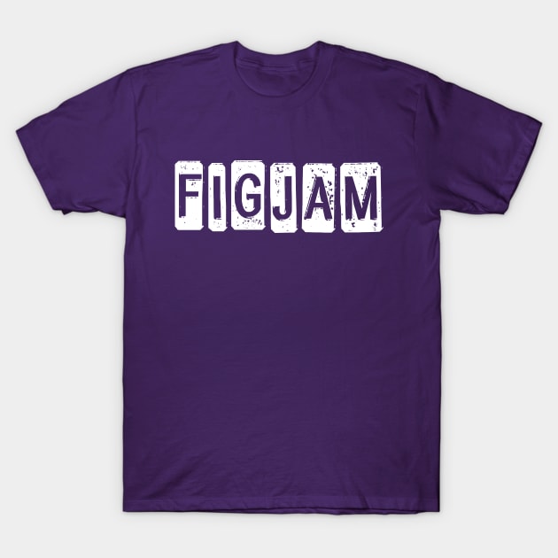 "FIGJAM" in white - Aussie slang FTW (dogtag style cut-out letters) T-Shirt by PlanetSnark